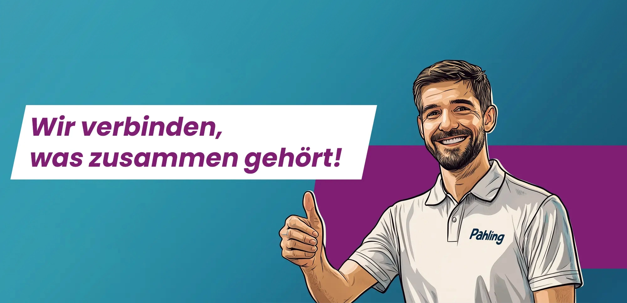 Hier wird verbunden, was zusammen gehört!